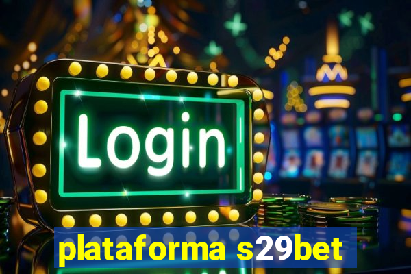 plataforma s29bet